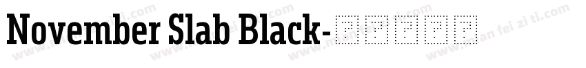 November Slab Black字体转换
